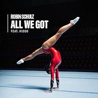 Primary photo for Robin Schulz feat. Kiddo: All We Got Primary photo for Robin Schulz feat. Kiddo: All We Got