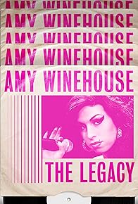 Primary photo for Amy Winehouse: The Legacy Primary photo for Amy Winehouse: The Legacy