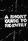 A Short Guide to Re-Entry's primary photo