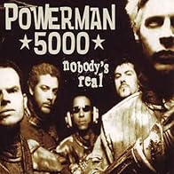 Primary photo for Powerman 5000: Nobody's Real Primary photo for Powerman 5000: Nobody's Real