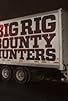 Primary photo for Big Rig Bounty Hunters