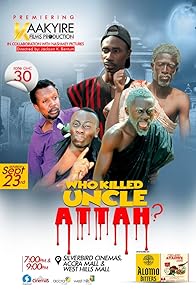 Primary photo for Who Killed Uncle Attah?