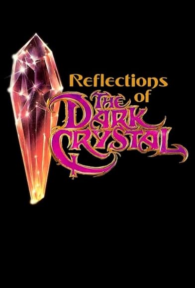 Primary photo for Reflections of 'the Dark Crystal' Primary photo for Reflections of 'the Dark Crystal'