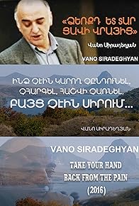 Primary photo for Vano Siradeghyan.Take Your Hand Back from The Pain