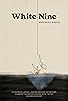 Primary photo for White Nine