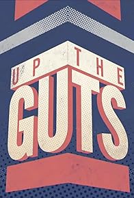 Primary photo for Up the Guts Primary photo for Up the Guts