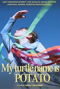 Primary photo for My Turtle Name is Potato
