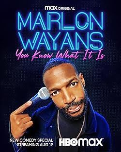 Poster of Marlon Wayans: You Know What It Is