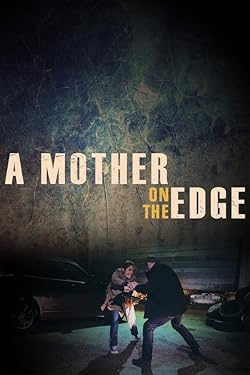 Poster of A Mother on the Edge