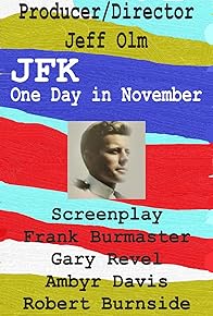 Primary photo for JFK: One Day in November Primary photo for JFK: One Day in November