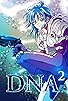 Primary photo for DNA²: Dokokade nakushita aitsu no aitsu Primary photo for DNA²: Dokokade nakushita aitsu no aitsu