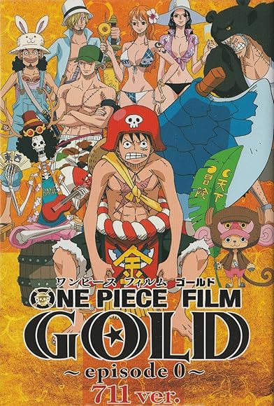 Primary photo for One Piece Film: Gold Episode 0 - 711 ver. Primary photo for One Piece Film: Gold Episode 0 - 711 ver.