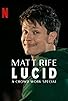 Primary photo for Matt Rife: Lucid - A Crowd Work Special