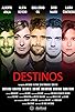 Primary photo for Destinos Primary photo for Destinos