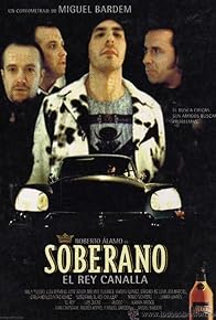 Primary photo for Soberano, el rey canalla Primary photo for Soberano, el rey canalla