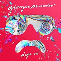 Primary photo for Giorgio Moroder feat. Sia: Déjà vu Primary photo for Giorgio Moroder feat. Sia: Déjà vu