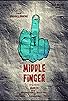 Primary photo for Middle Finger Primary photo for Middle Finger