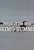 Primary photo for People of the Seal, Part 1: Eskimo Summer Primary photo for People of the Seal, Part 1: Eskimo Summer