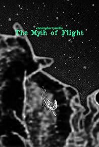Primary photo for The Myth of Flight