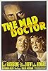 Primary photo for The Mad Doctor Primary photo for The Mad Doctor