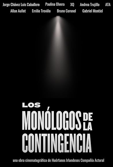Primary photo for Los Monólogos de la Contingencia Primary photo for Los Monólogos de la Contingencia