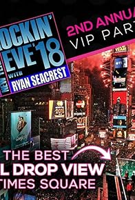 Primary photo for Dick Clark's New Year Rockin' Eve with Ryan Seacrest 2018 Primary photo for Dick Clark's New Year Rockin' Eve with Ryan Seacrest 2018