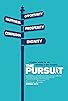 Primary photo for The Pursuit Primary photo for The Pursuit