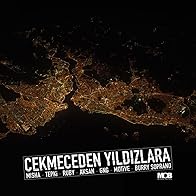 Primary photo for Çekmeceden Yildizlara - M.O.B (Misha, Tepki, Ruby, Aksan, GNG, Motive, Burry Soprano)