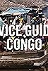 Primary photo for The Vice Guide to Congo
