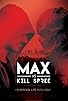 Primary photo for Max vs Kill Spree Primary photo for Max vs Kill Spree
