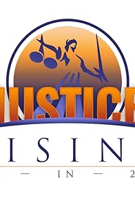 Primary photo for Justice Rising