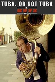 Primary photo for Tuba. Or Not Tuba