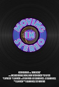 Primary photo for Moving in Stereo