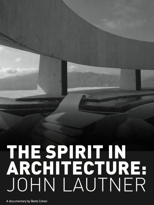 25th Anniversary Spirit in Architecture: John Lautner