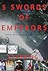 Primary photo for Five Swords of Emperors Primary photo for Five Swords of Emperors