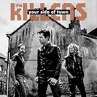 Primary photo for The Killers: Your Side of Town
