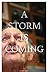 Primary photo for A Storm Is Coming Primary photo for A Storm Is Coming