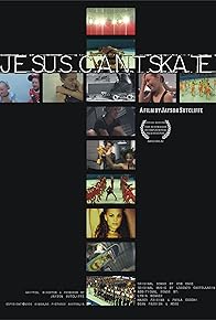 Primary photo for Jesus Cant Skate Primary photo for Jesus Cant Skate