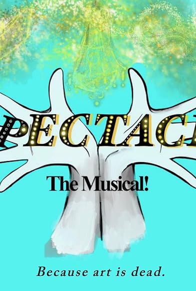Primary photo for Spectacle: The Musical! Primary photo for Spectacle: The Musical!