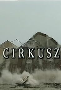 Primary photo for Cirkusz Primary photo for Cirkusz