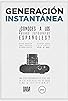 Primary photo for Generación Instantánea