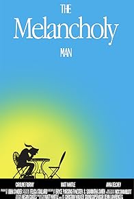 Primary photo for The Melancholy Man