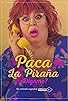 Primary photo for Paca La Piraña, ¿dígame? Primary photo for Paca La Piraña, ¿dígame?