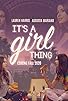 Primary photo for It's a Girl Thing Primary photo for It's a Girl Thing