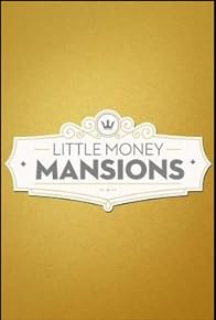 Primary photo for Little Money Mansions