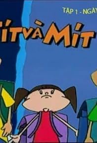 Primary photo for Tít và Mít