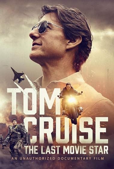 Tom Cruise: The Last Movie Star 2023 movie poster - watch and download free