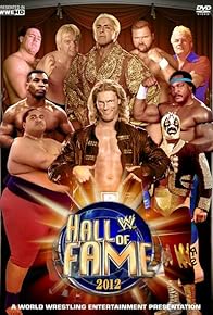 Primary photo for WWE Hall of Fame 2012 Primary photo for WWE Hall of Fame 2012