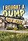 I Bought a Dump... Now What?'s primary photo