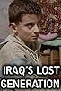 Primary photo for Iraq: The Lost Generation Primary photo for Iraq: The Lost Generation